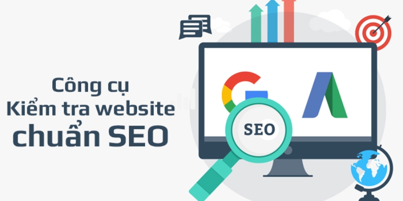 Mách bạn 4 cách kiểm tra website chuẩn seo hiệu quả nhất